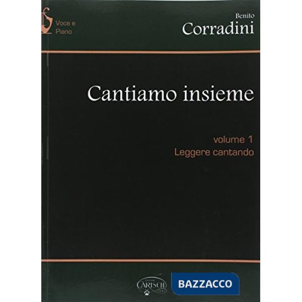 Cantiamo insieme. Vol. 1: Leggere cantando
