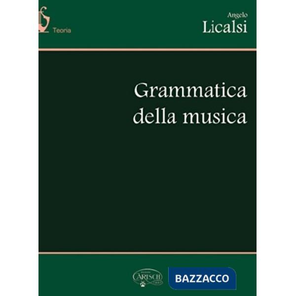 Licalsi Angelo, Grammatica della musica (spartiti musicali)