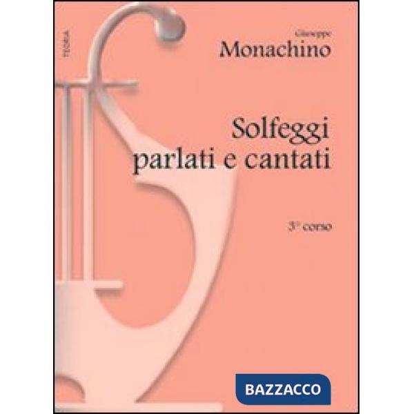 Solfeggi parlati e cantati. Terzo corso
