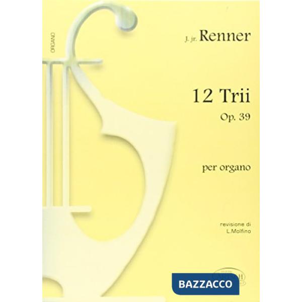 12 trii op.39. Per organo. Spartito
