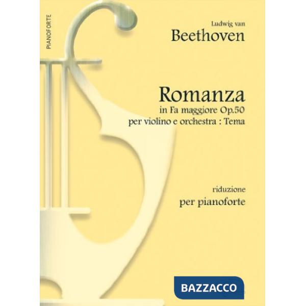 Beethoven Ludwig Van, Romanza in FA maggiore op. 50 per violino e orchestra: tema (spartiti musicali)
