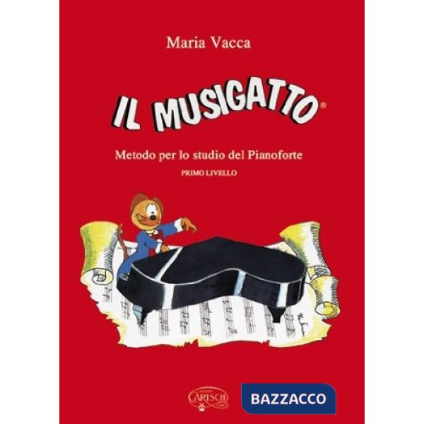 Musigatto. Metodo per lo studio del pianoforte (Il). Vol. 1
