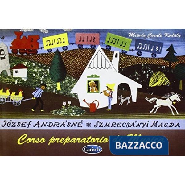 Metodo corale Kodaly. Corso preparatorio di musica