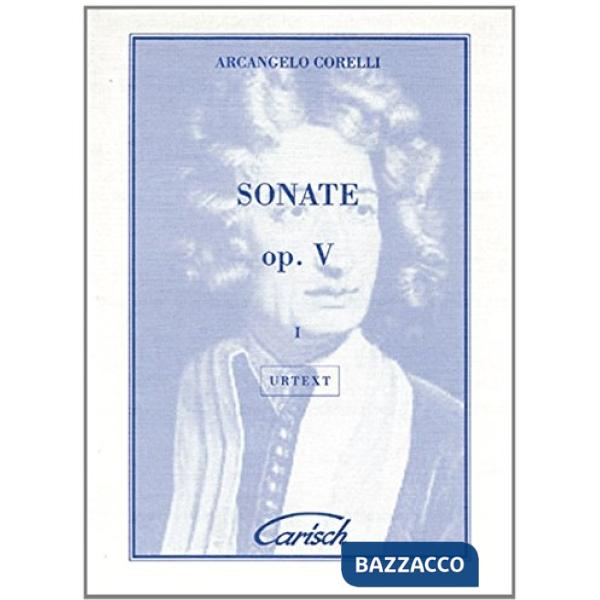 Sonate. Op. V. Vol. I (spartiti musicali per violino e pianoforte)