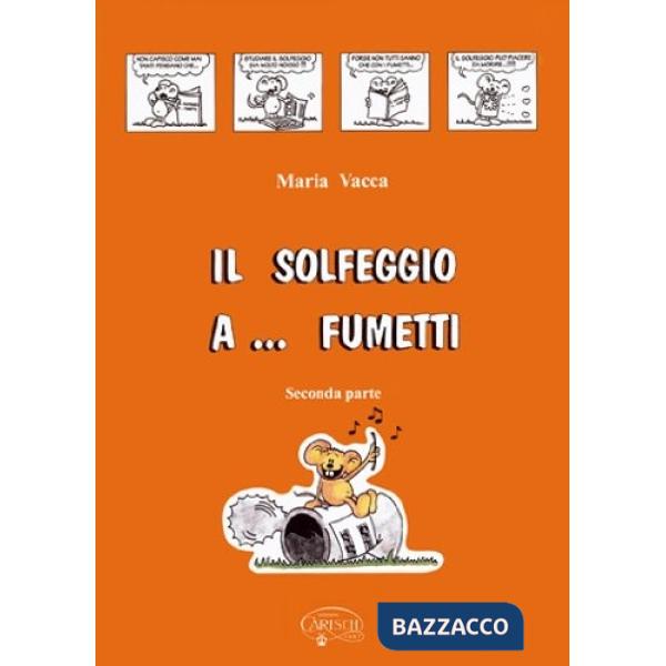 Solfeggio a... fumetti. Corso di solfeggio per bambini (Il). Vol. 2