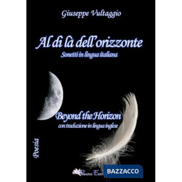 Al di là dell'orizzonte. Ediz. italiana e inglese