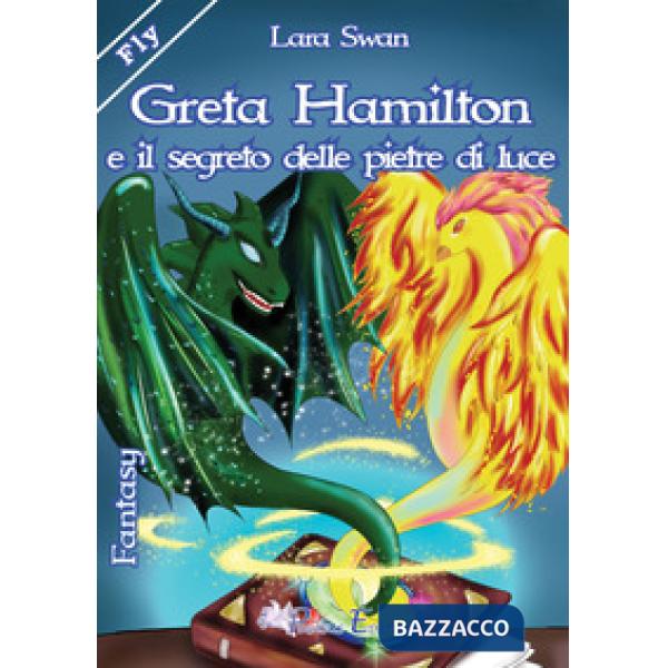 Greta Hamilton e il segreto delle pietre di luce