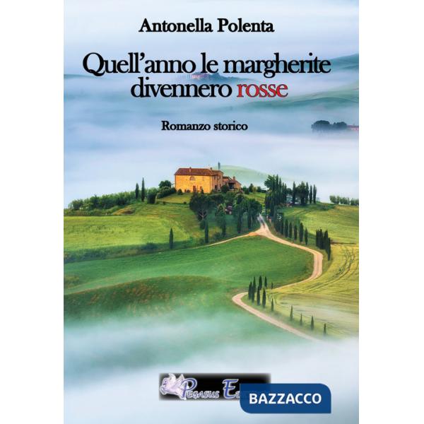 Quell'anno le margherite divennero rosse