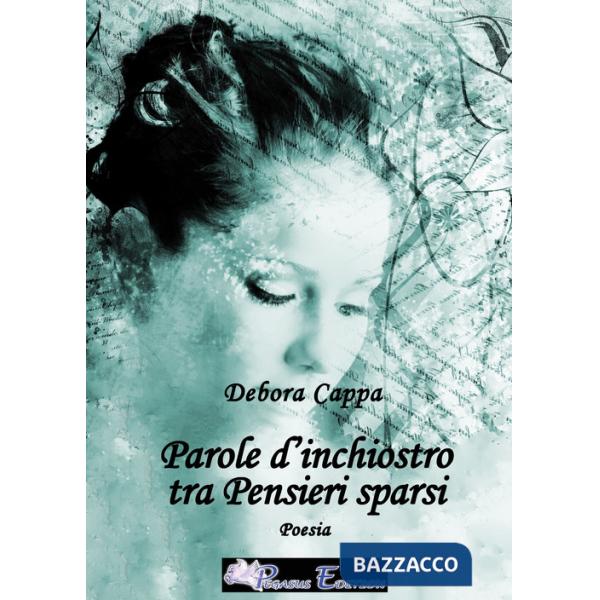 Parole d'inchiostro tra pensieri sparsi