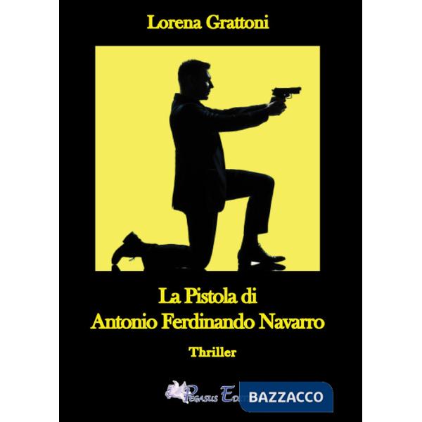Pistola di Antonio Ferdinando Navarro (La)