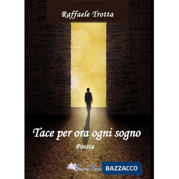 Tace per ora ogni sogno