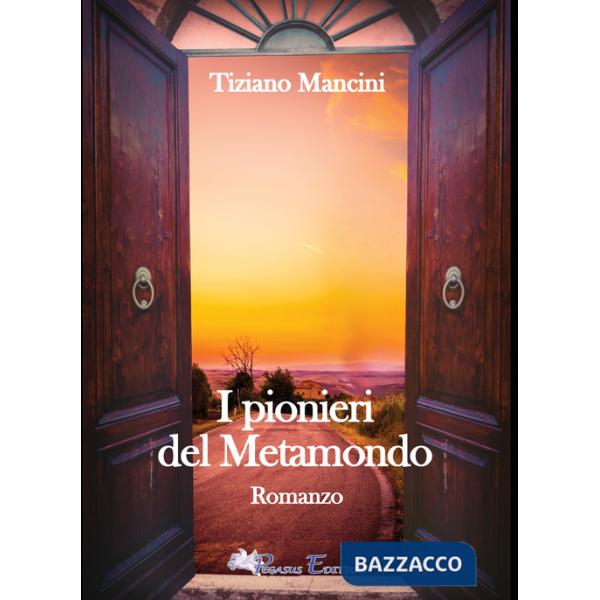 Pionieri del Metamondo (I)