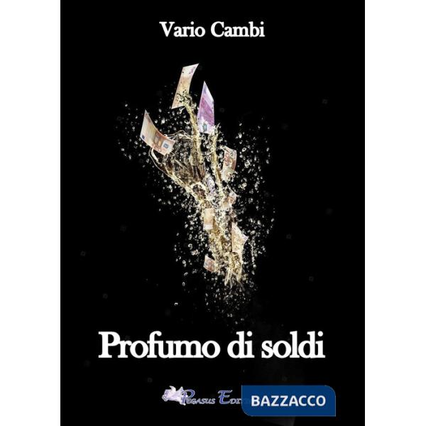Profumo di soldi