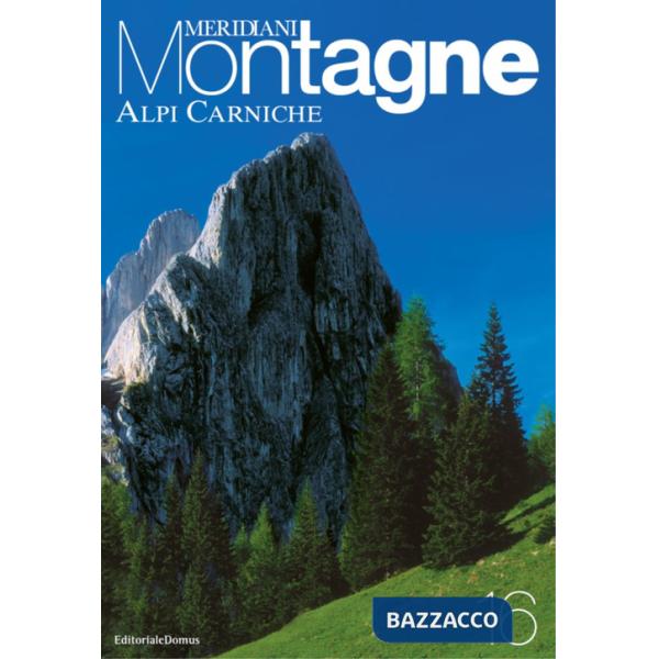 Alpi Carniche. Con cartina