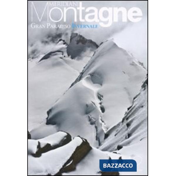 Gran Paradiso invernale. Con cartina