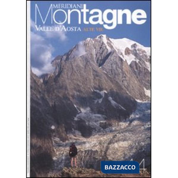 Valle d'Aosta. Alte vie. Con cartina