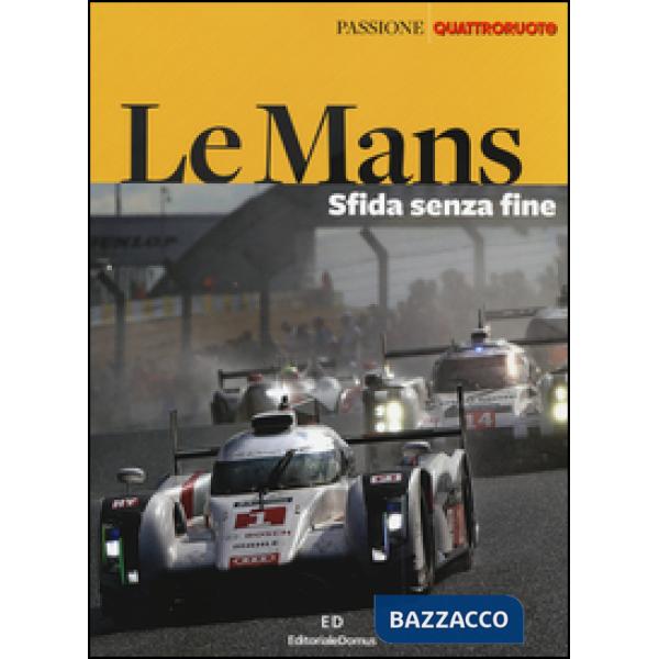 Le Mans. Sfida senza fine