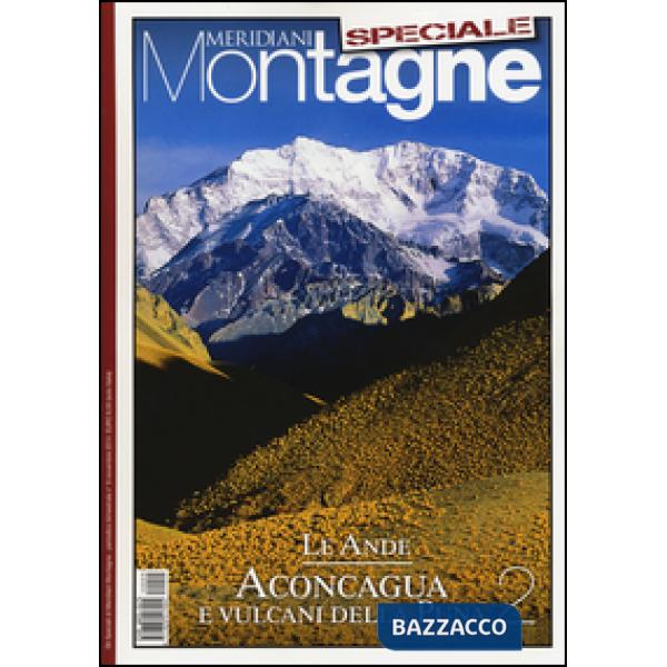 Ande. Speciale. Con cartina (Le). Vol. 2: Aconcagua e i vulcani della Puna.