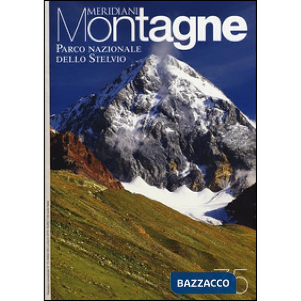 Parco nazionale dello Stelvio. Con cartina