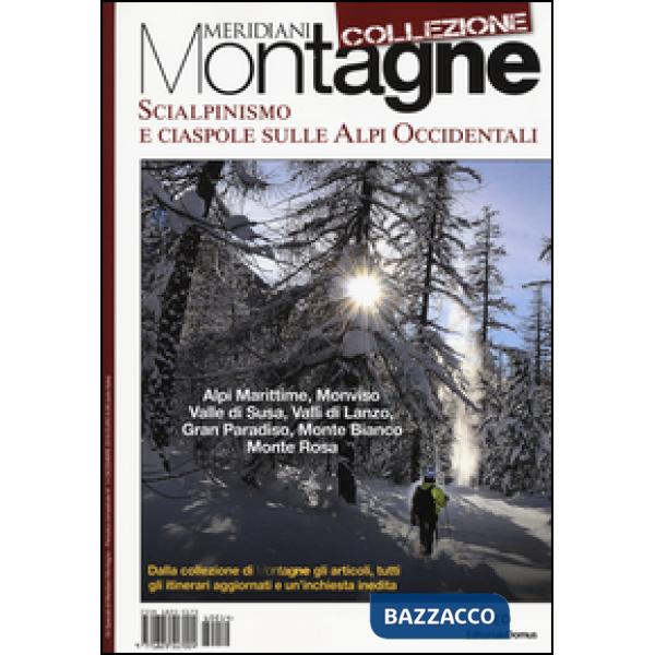 Scialpinismo e ciaspole sulle Alpi occidentali