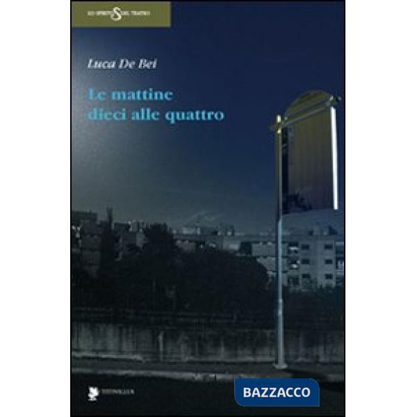 Mattine dieci alle quattro (Le)