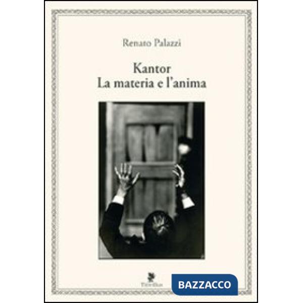 Kantor. La materia e l'anima