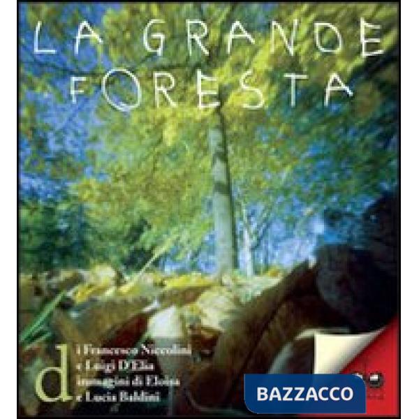 Grande foresta (La)