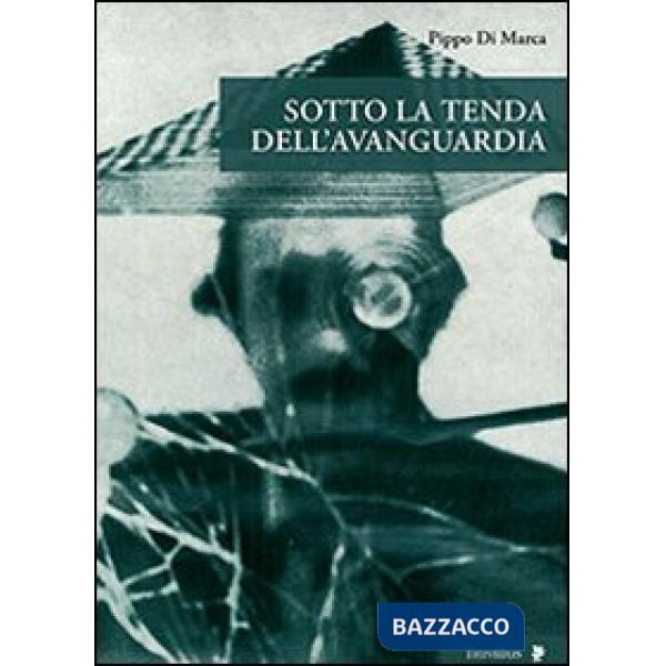 Sotto la tenda dell'avanguardia