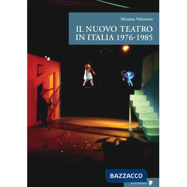 Nuovo teatro in Italia 1976-1985 (Il)