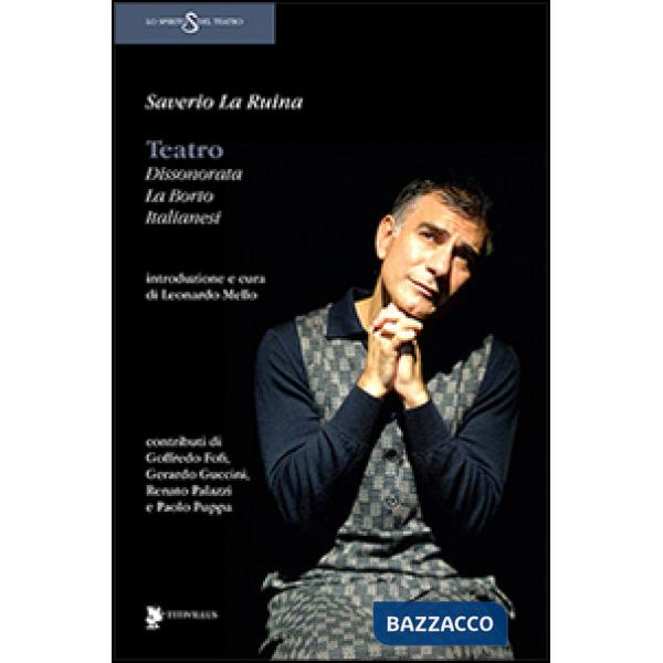 Teatro. Dissonorata, La Borto, Italianesi