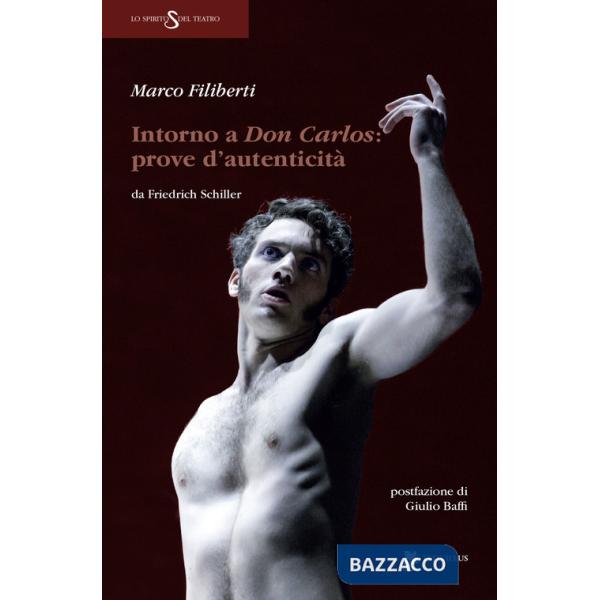 Intorno a Don Carlos. Prove d'autenticità da Friedrich Schiller