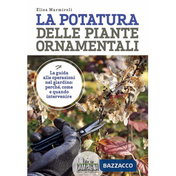 Potatura delle piante ornamentali (La)
