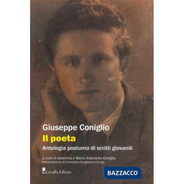 Poeta. Antologia postuma di scritti giovanili (Il)
