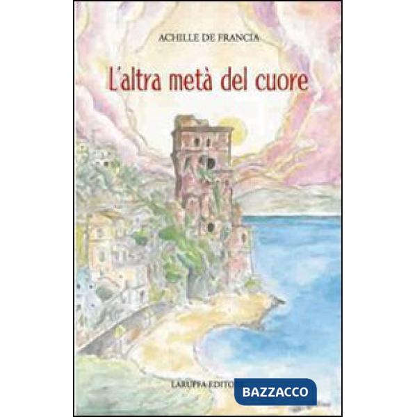 Altra metà del cuore (L')