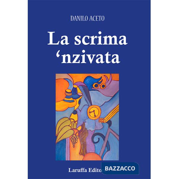 Scrima 'nzivata (La)