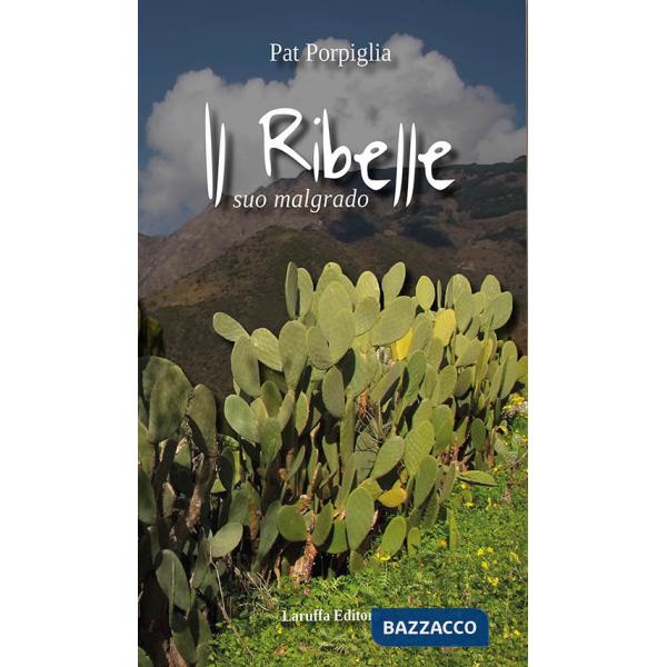 Ribelle. Suo malgrado (Il)