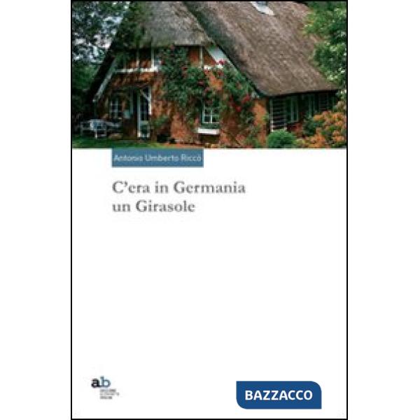 C'era in Germania un girasole