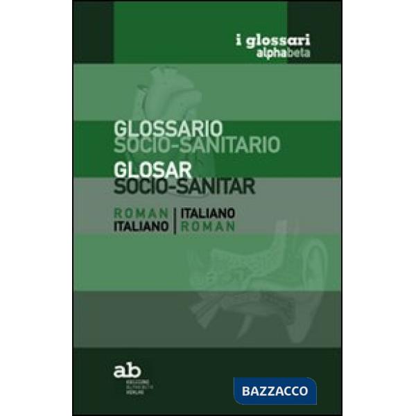 Glossario socio-sanitario. Romeno-italiano, italiano-romeno