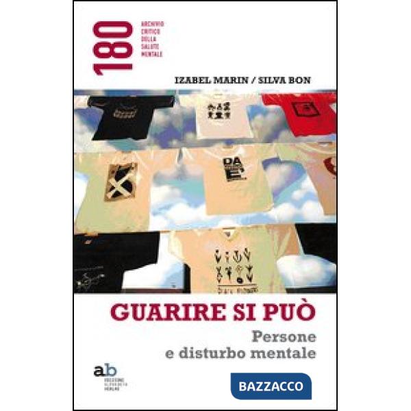 Guarire si può. Persone e disturbo mentale