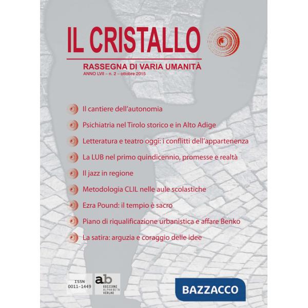 Cristallo. Rassegna di varia umanità 2015 (Il). Vol. 2