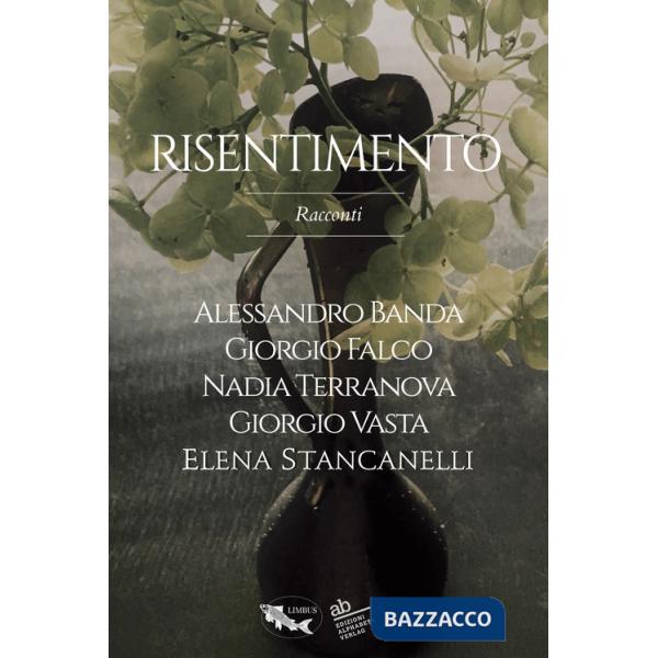 Risentimento. Vol. 1