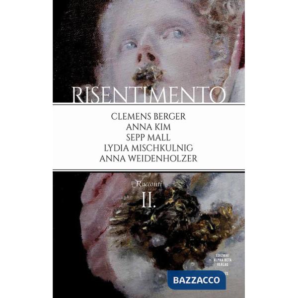 Risentimento. Vol. 2