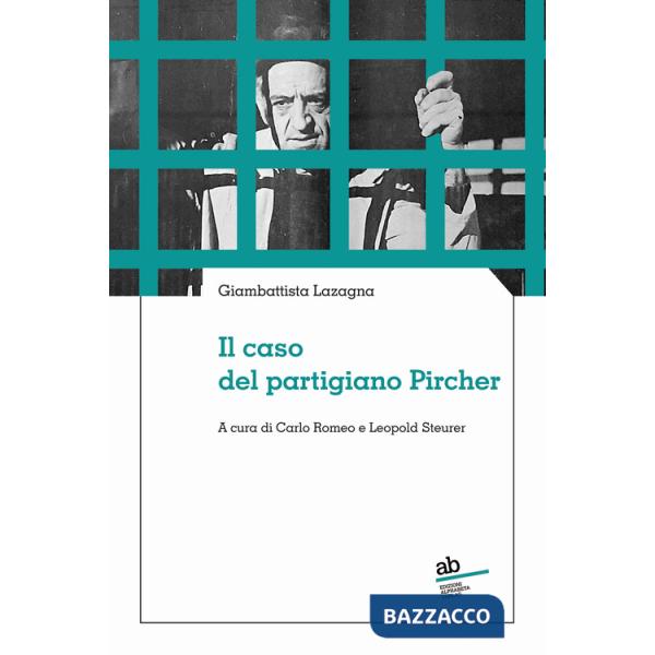 Caso del partigiano Pircher (Il)