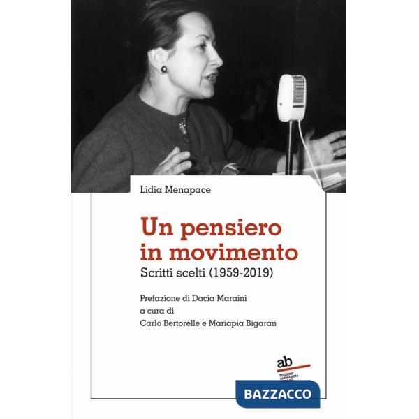 Pensiero in movimento. Scritti scelti (1959-2019) (Un)