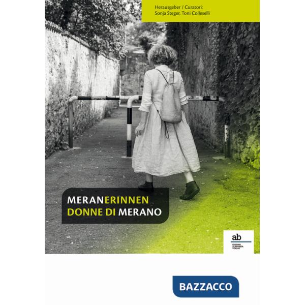 Meranerinnen-Donne di Merano. Ediz. bilingue