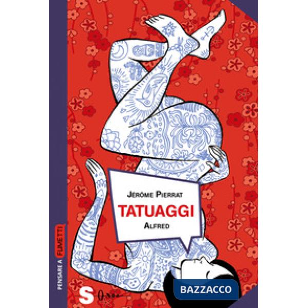 Tatuaggi. Storia di una pratica ancestrale