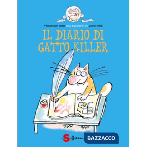 Diario di Gatto Killer. Dal racconto di Anne Fine (Il)
