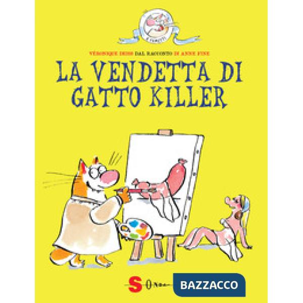 Vendetta di Gatto Killer. Dal racconto di Anne Fine (La)