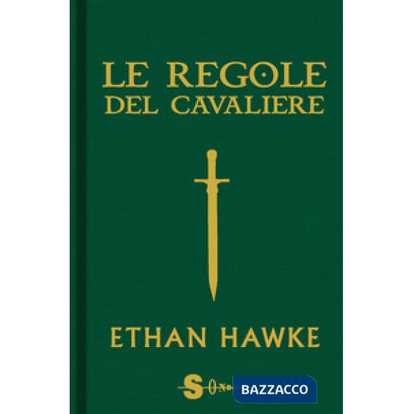 Regole del cavaliere. L'ultima lettera di sir Thomas Lemuel Hawke (Le)