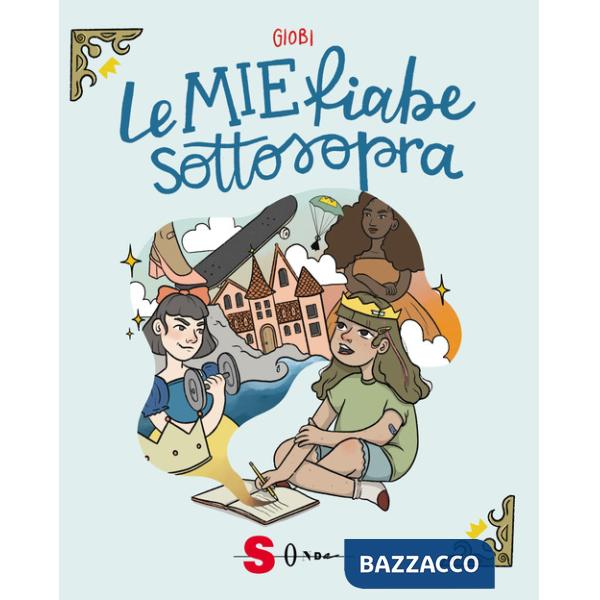 Mie fiabe sottosopra (Le)